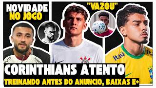 🚨🚨COLIDIO NA MIRA! BIDU NO EXTERIOR? | TREINO COM NOVIDADES E+| AS ÚLTIMAS NOTÍCIAS DO CORINTHIANS