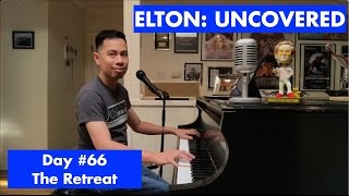 ELTON: UNCOVERED - The Retreat (#66 of 70)