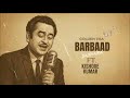 Barbaad 1980 Ft Kishore Kumar Full Song Old Version Barbaad Saiyaara