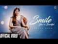 Smile - You’re Beautiful (Official Video) Lovely Kaur | Latest Punjabi Songs 2021