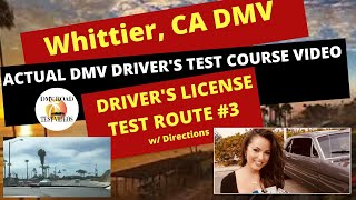 *ACTUAL TEST ROUTE #*3 Whittier DMV Course CA Behind The Wheel Driver's License Road Driving Exam