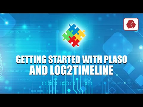 Getting Started with Plaso and Log2Timeline - Forensic Timeline Creation