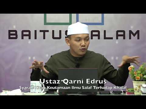 20190824 Ustaz Qarni Edrus : Syarah Kitab Keutamaan Ilmu Salaf Terhadap Khalaf