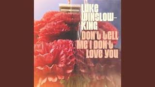 Luke Winslow-King - Don't Tell Me I Don't Love You video