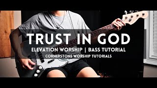 Trust In God - Elevation Worship // Bass Tutorial with TABS