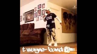 T Wayne ft Chedda Da Connect- Band It