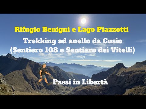 Rifugio Benigni e Lago Piazzotti | Trekking ad anello da Cusio (Sentiero 108 e Sentiero dei Vitelli)