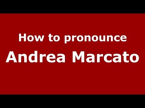 How to pronounce Andrea Marcato (Italian/Italy)  - PronounceNames.com