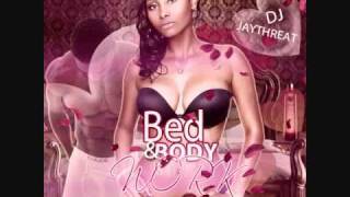 Lay it down Legends Remix ft Patti La belle (Bed & Body Work)