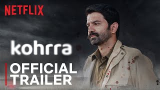 Kohrra | Official Trailer | Suvinder Vicky, Barun Sobti & Harleen Sethi | Netflix India