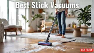 Best Stick Vacuums 2026 - (Watch Before You Regret Buying!)