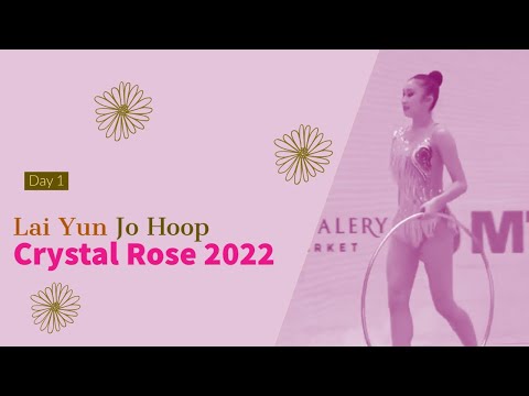 Lai Yun Jo Hoop 2022 - Crystal Rose Minsk 2022
