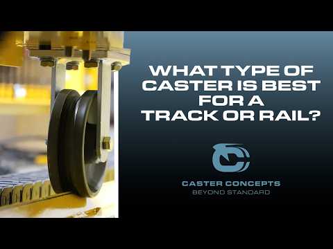 Best Casters for Track & Rail Systems | V-Groove, Single & Dual Flange Explained