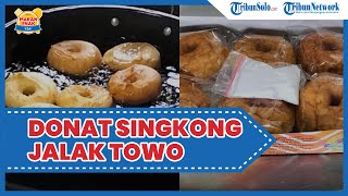 Kuliner Enak di Solo: Donat dari Singkong Jalak Towo Khas Jatiyoso,Topping Gula Bubuknya Melimpah