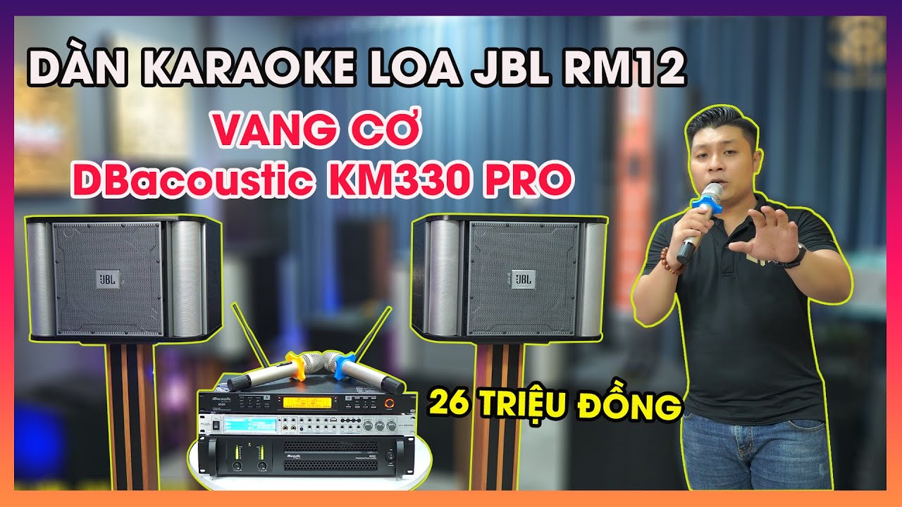 Dàn Karaoke Th14 Loa Jbl Rm12 + Vang Cơ dbacoustic Km330pro + Micro db 450 II +Đẩy B2500