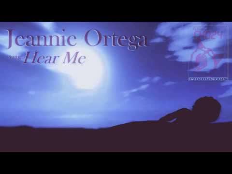 Jeannie Ortega - Hear Me (AUDIO)