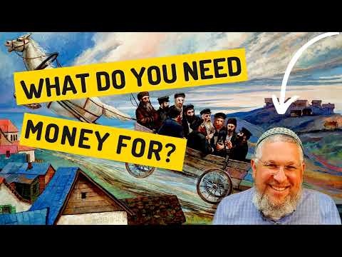 Chassidic Story 184: What Do You Need Money For?
