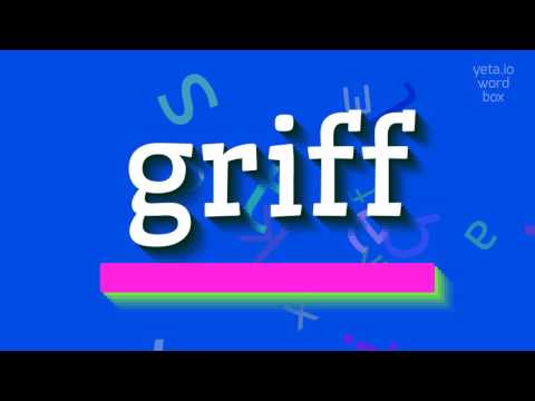 GRIFF - HOW TO PRONOUNCE IT?