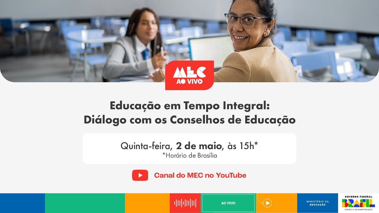 #MECAoVivo | Educação em Tempo Integral: Diálogo com os Conselhos de Educação