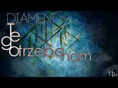 Diament - Tego trzeba nam (HvbiGvcci Blend)