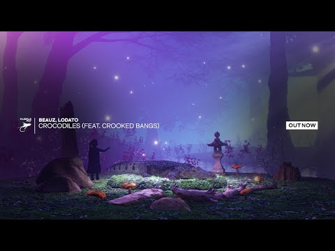 BEAUZ, Lodato - Crocodiles (feat. Crooked Bangs)