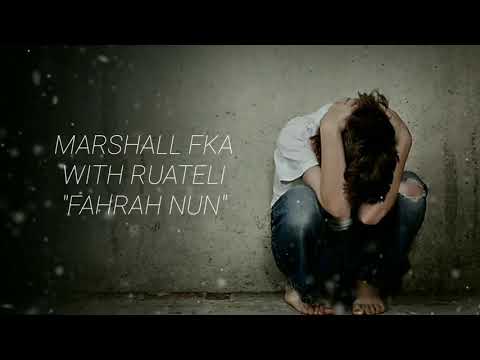 Marshall FKA Feat Ruatfeli - Fahrah Nun (Lyrics)