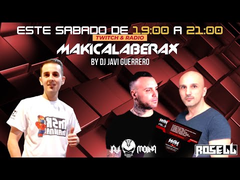LA MAKINA AL DIA MAKICALABAREAX HOY CON DJ ROSELL Y JAVI MOLINA