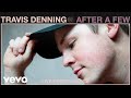 Travis Denning - After A Few (Live Performance Video)