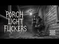 Living Dxxd Porch Light Flickers Official Video