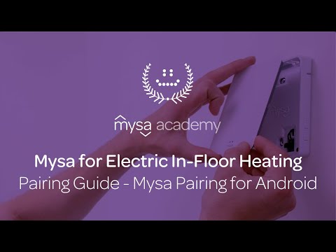 Android OS Pairing for Mysa for Electric In-Floor Heating - Mysa Academy