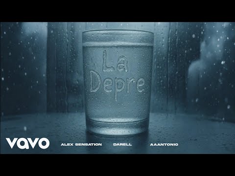 Alex Sensation, Darell, Aaantonio - La Depre (Audio)
