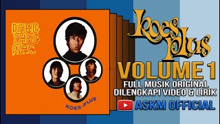 Download lagu 💯KOES PLUS VOLUME 1 ORIGINAL MUSIK VIDEO DAN LIRIK mp3