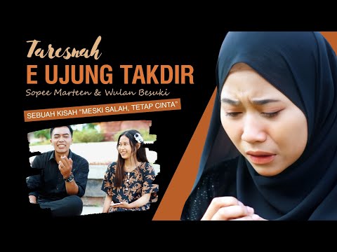 TARESNAH E UJUNG TAKDIR -SOPEE MARTEEN &^ WULAN BESUKU | COVER LAGU