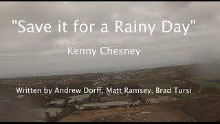 &quot;Save It for a Rainy Day&quot; - Kenny Chesney Lyric Video ~ Cessna 172 KCRQ Airport, Carlsbad