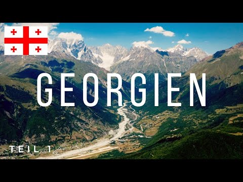 HIGHLIGHTS in GEORGIEN, ROADTRIP | Teil 1
