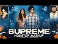 Supreme Nonstop Punjabi Mashup 2025 Shubh Ft Sonam Bajwa Karan Aujla Latest Punjabi Songs