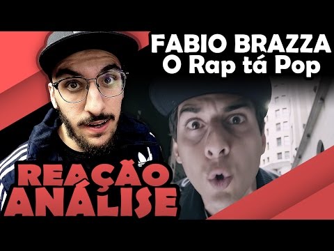 Fábio Brazza - O Rap Ta Pop [Reação/ Análise]