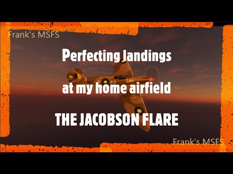 Perfecting Landings at my home airfield. The Jacobson Flare.