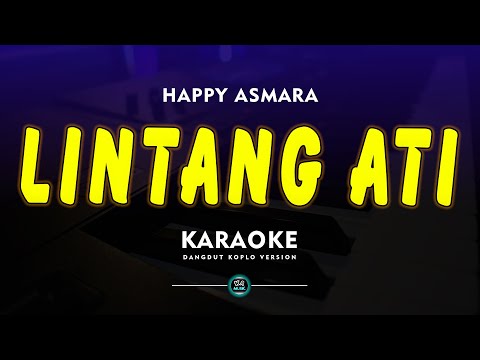 LINTANG ATI KARAOKE HAPPY ASMARA