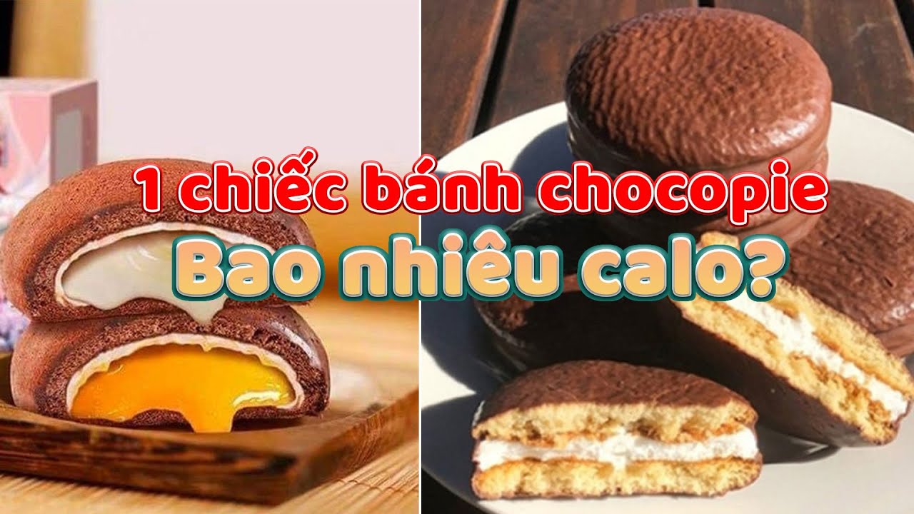ăn Bánh Chocopie Có Béo Không