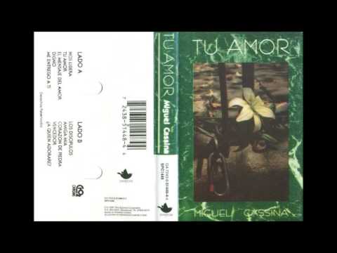 El Mensaje Del Amor - Miguel Cassina