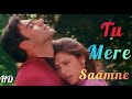 Tu Mere Saamne Video Song Chori Chori Ajay Devgan Rani Mukherjee Sonali Bendre BollyHD 1080p