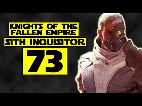 The Old Republic - Part 73 (Inquisitor - Knights of the Fallen Empire)