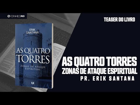 Erik Santana | Trailer do Livro Cristo As Quatro Torres (Zonas de Ataque Espiritual)