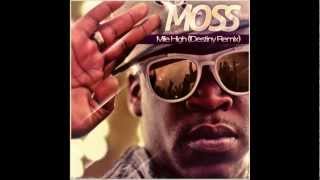 Mile High (IDestiny Official Remix) - M.O.S.S.