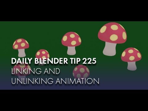 Daily Blender Tip 225 - Link animation data and unlink it (Blender 2.8)