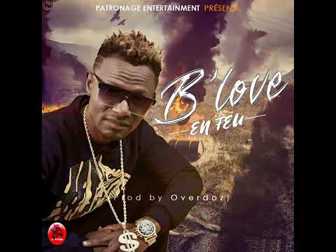 B'LOVE (en feu)  audio officiel