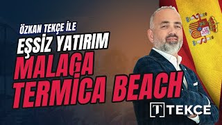 Malaga Termica Beach ile Malaga'da Eşsiz Yatırım Fırsatı! : İspanya'da
