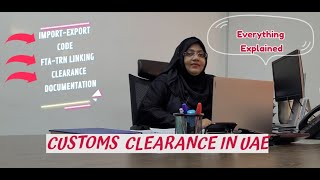 Detailed information about Custom Clearance in UAE | Fully explained h