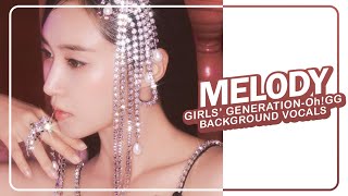 Girls&#39; Generation-Oh!GG (소녀시대-Oh!GG) ~ Melody ~ Background Vocals